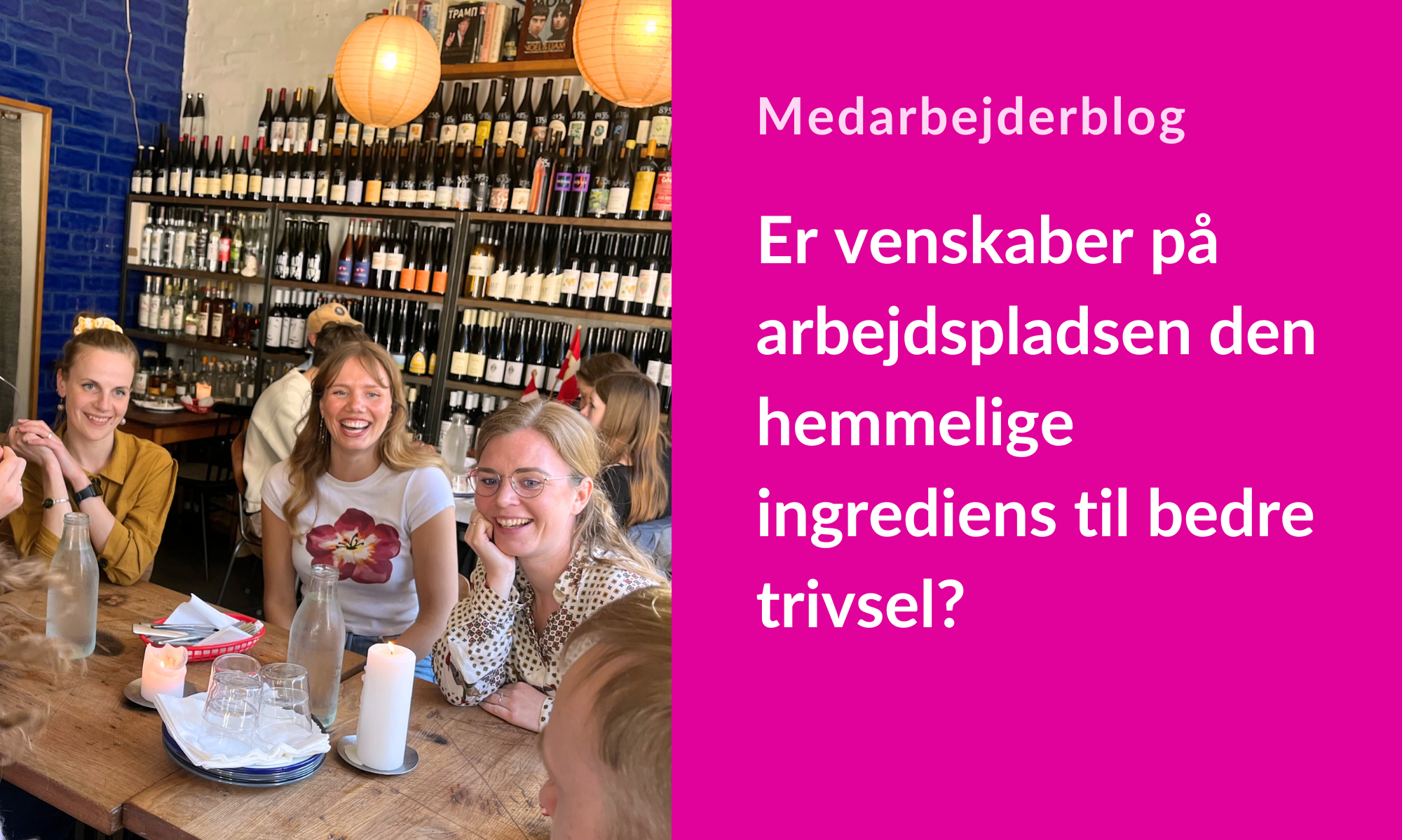 ER VENSKABER PÅ ARBEJDSPLADSEN DEN HEMMELIGE INGREDIENS TIL BEDRE TRIVSEL?
